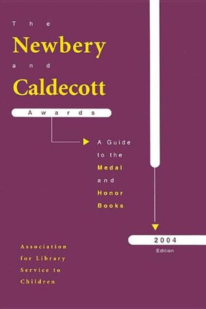 The Newbery and Caldecott Awards: A Guide to the Medal and Honor Books,Used