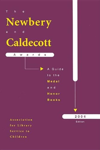 The Newbery and Caldecott Awards: A Guide to the Medal and Honor Books,Used