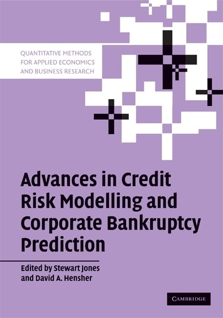 Advances in Credit Risk Modelling and Corporate Bankruptcy Prediction (Quantitative Methods for Applied Economics and Business R,Used
