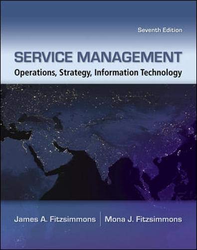 Service Management: Operations, Strategy, Information Technology,New
