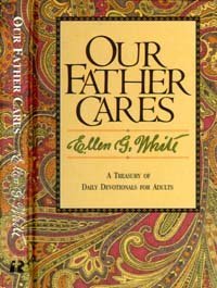 Our Father Cares: Devotional Readings for 1992,Used