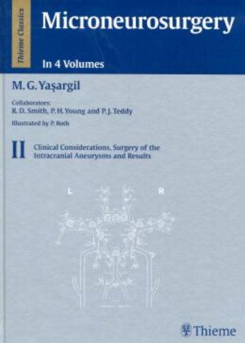 Microneurosurgery, Vol. 2: Clinical Considerations, Surgery Of The Intracranial Aneurysms And Results (Microsurgical Anatomy Of ,Used