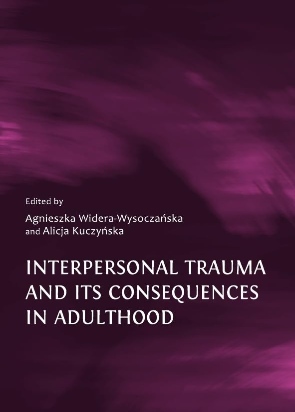 Interpersonal Trauma and Its Consequences in Adulthood,Used