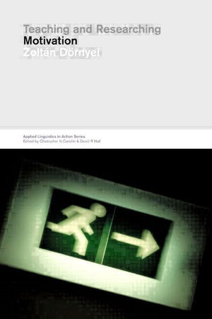 Teaching and Researching Motivation (Applied Linguistics in Action),Used