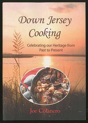 Down Jersey Cooking: Celebrating Our Heritage From Past To Present,Used