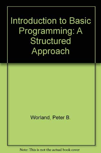 Introduction To Basic Programming: A Structured Approach-used