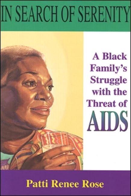 In Search of Serenity: A Black Familys Struggle with the Threat of AIDS,Used