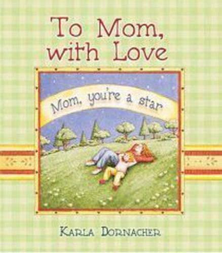 To Mom with Love (Spirit Lifters to Touch a Heart),New