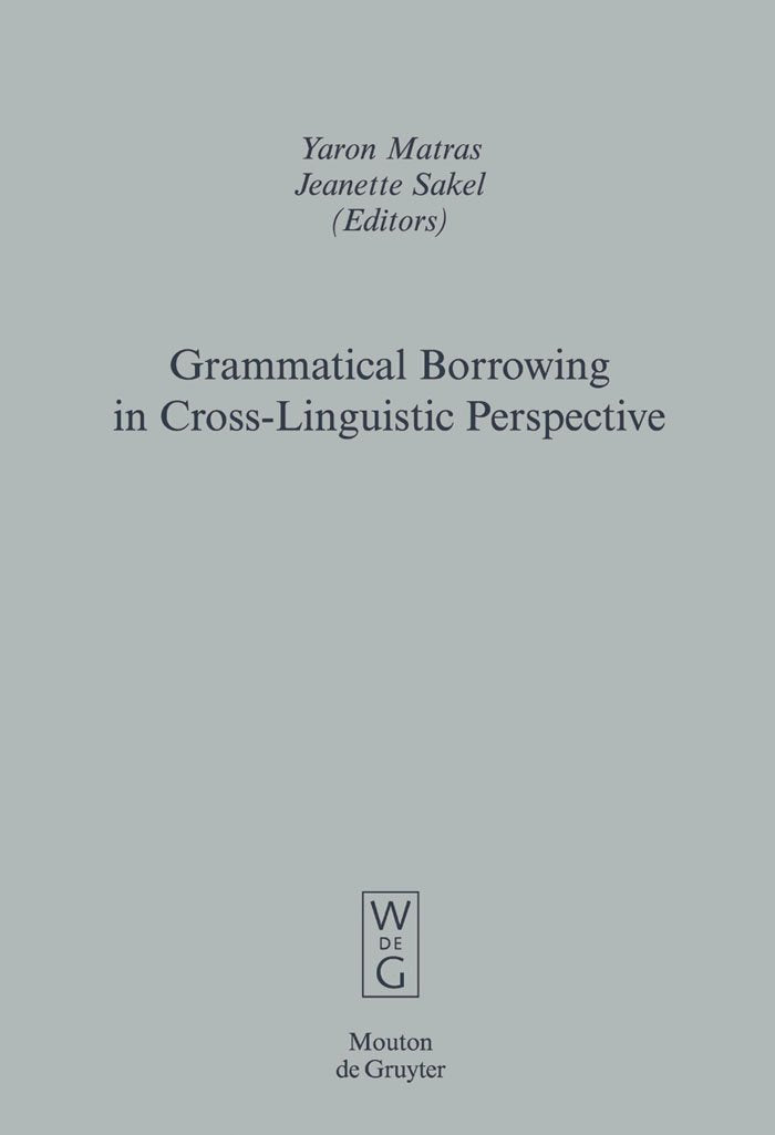 Grammatical Borrowing in CrossLinguistic Perspective (Empirical Approaches to Language Typology [EALT], 38),Used