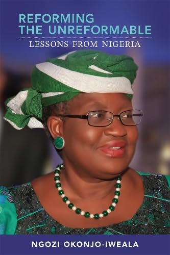 Reforming The Unreformable: Lessons From Nigeria