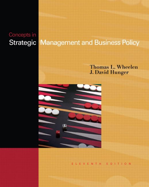 Concepts in Strategic Management and Business Policy, 11th Edition,New