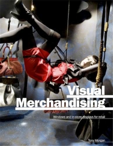 Visual Merchandising: Windows and InStore Displays for Retail,Used