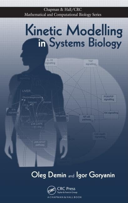 Kinetic Modelling in Systems Biology (Chapman & Hall/CRC Mathematical and Computational Biology),Used