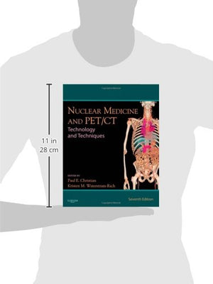 Mosby Nuclear Medicine and PET/CT: Technology and Techniques - Comprehensive Guide for Healthcare Professionals