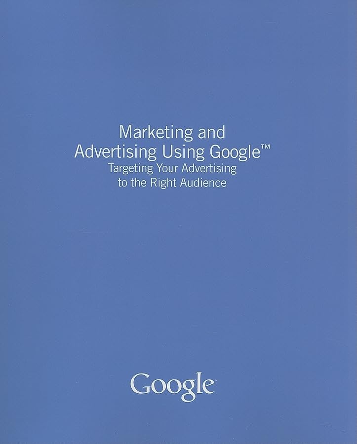 Marketing and Advertising Using Google,Used
