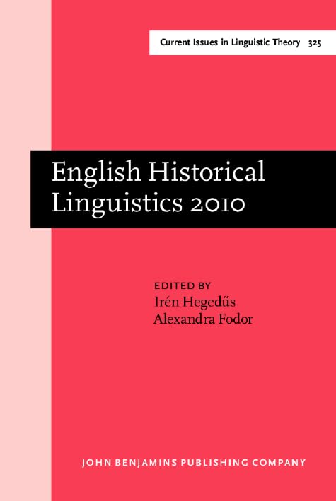 English Historical Linguistics 2010: Selected Papers from the Sixteenth International Conference on English Historical Linguisti,Used