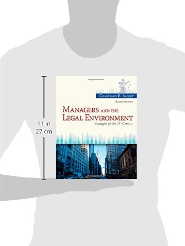 Managers And The Legal Environment: Strategies For The 21St Century