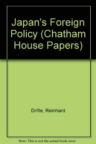 Japan's Foreign Policy (Chatham House Papers),Used