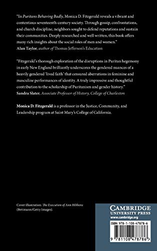 Puritans Behaving Badly: Gender, Punishment, and Religion in Early America,Used