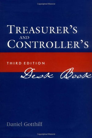 Treasurer's & Controller's Desk Book,New