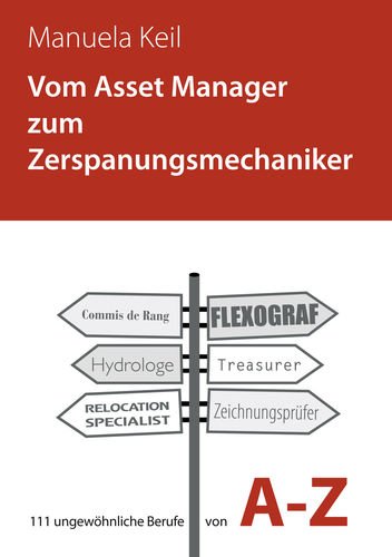 Vom Asset Manager zum Zerspanungsmechaniker (German Edition),Used