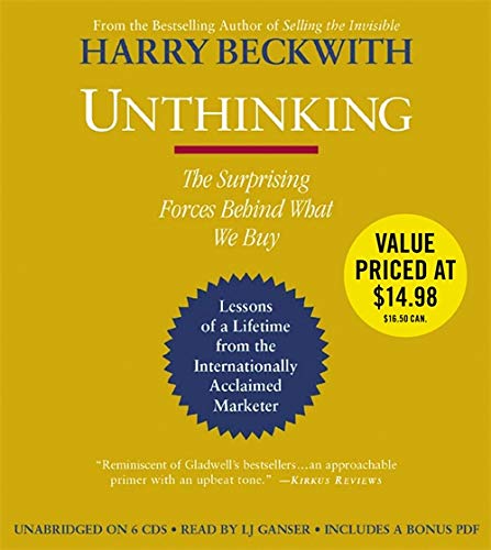 Unthinking: The Surprising Forces Behind What We Buy
