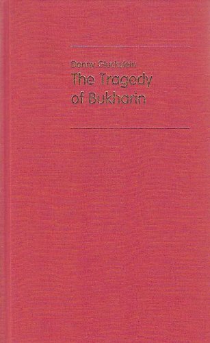 The Tragedy Of Bukharin,New