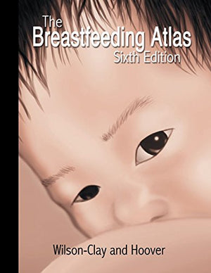 The Breastfeeding Atlas,New