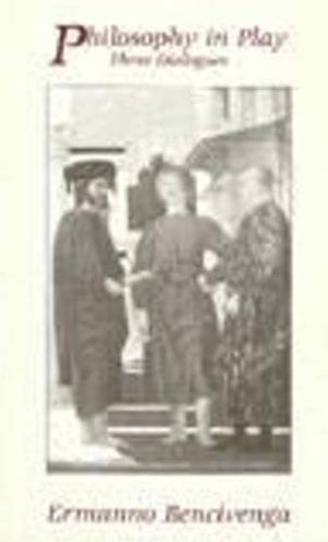 Philosophy In Play: Three Dialogues,Used