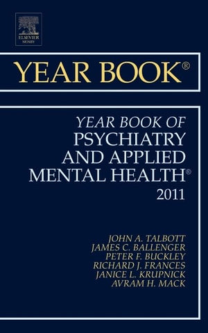 Year Book of Psychiatry and Applied Mental Health 2011 (Volume 2011) (Year Books, Volume 2011),New