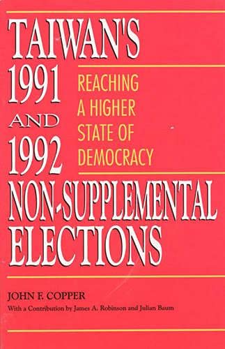 Taiwan's 1991 and 1992 NonSupplemental Elections,Used