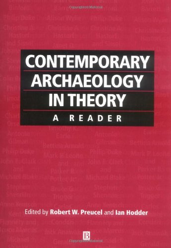 Contemporary Archaeology In Theory: A Reader (Social Archaeology)-used