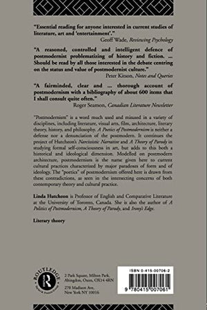 A Poetics of Postmodernism: History, Theory, Fiction,New