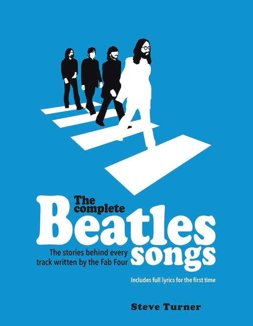 The Complete Beatles Songs: The Stories Behind Every Track Written By The Fab Four,Used