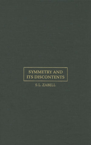 Symmetry and its Discontents: Essays on the History of Inductive Probability (Cambridge Studies in Probability, Induction and De,Used