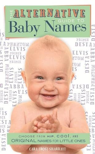 The Alternative Guide To Baby Names,Used