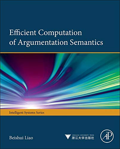 Efficient Computation of Argumentation Semantics (Iintelligent Systems),Used