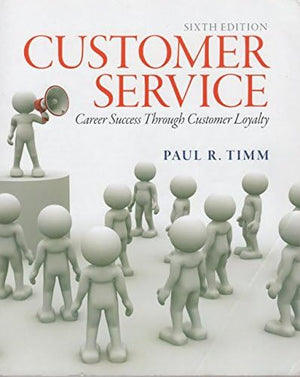 Customer Service: Career Success Through Customer Loyalty-New