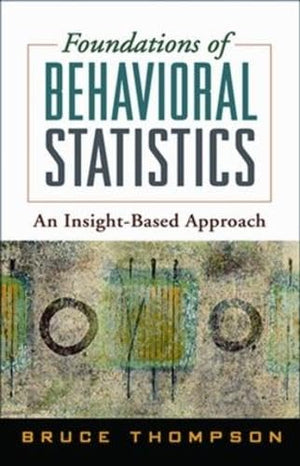 Foundations of Behavioral Statistics: An InsightBased Approach,Used
