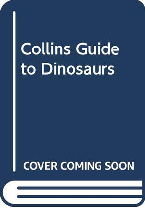 Collins Guide To Dinosaurs,Used