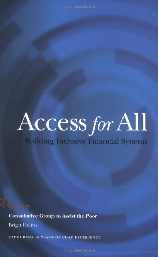 Access For All: Building Inclusive Financial Systems,New
