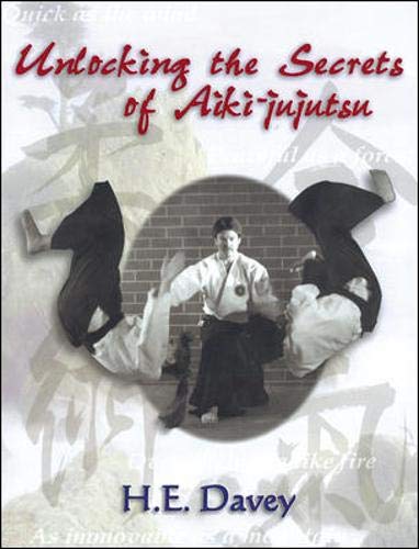 Unlocking the Secrets of AikiJujutsu,Used