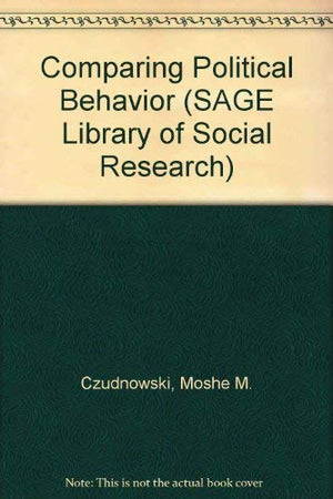 Comparing Political Behavior (Sage Library Of Social Research),Used