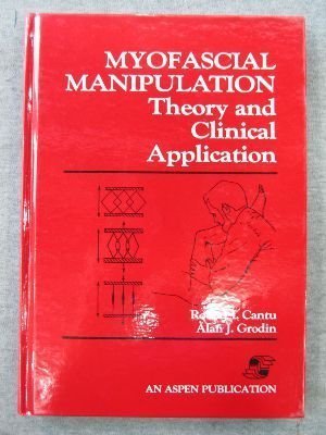 Myofascial Manipulation: Theory and Clinical Application,Used