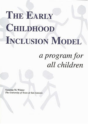 The Early Childhood Inclusion Model: A Program for All Children,Used