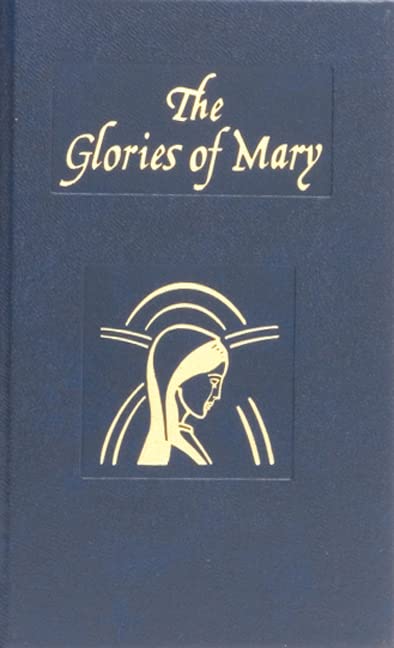 Glories of Mary: Explanation of the Hail Holy Queen,Used