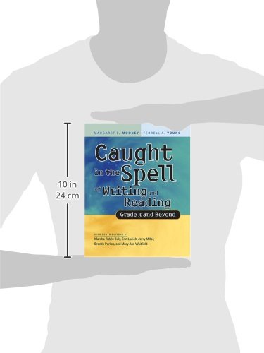 Caught in the Spell of Writing And Reading: Grade 3 And Beyond,Used