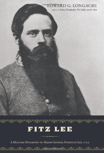 Fitz Lee: A Military Biography of Major General Fitzhugh Lee, C.S.A.,Used