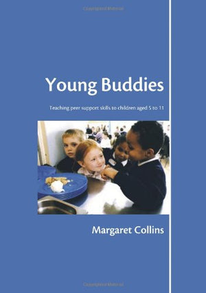Young Buddies: Teaching Peer Support Skills to Children Aged 6 to 11 (Lucky Duck Books),Used