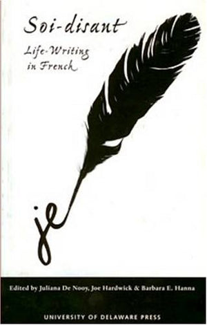 Soidisant: Life Writing In French,Used